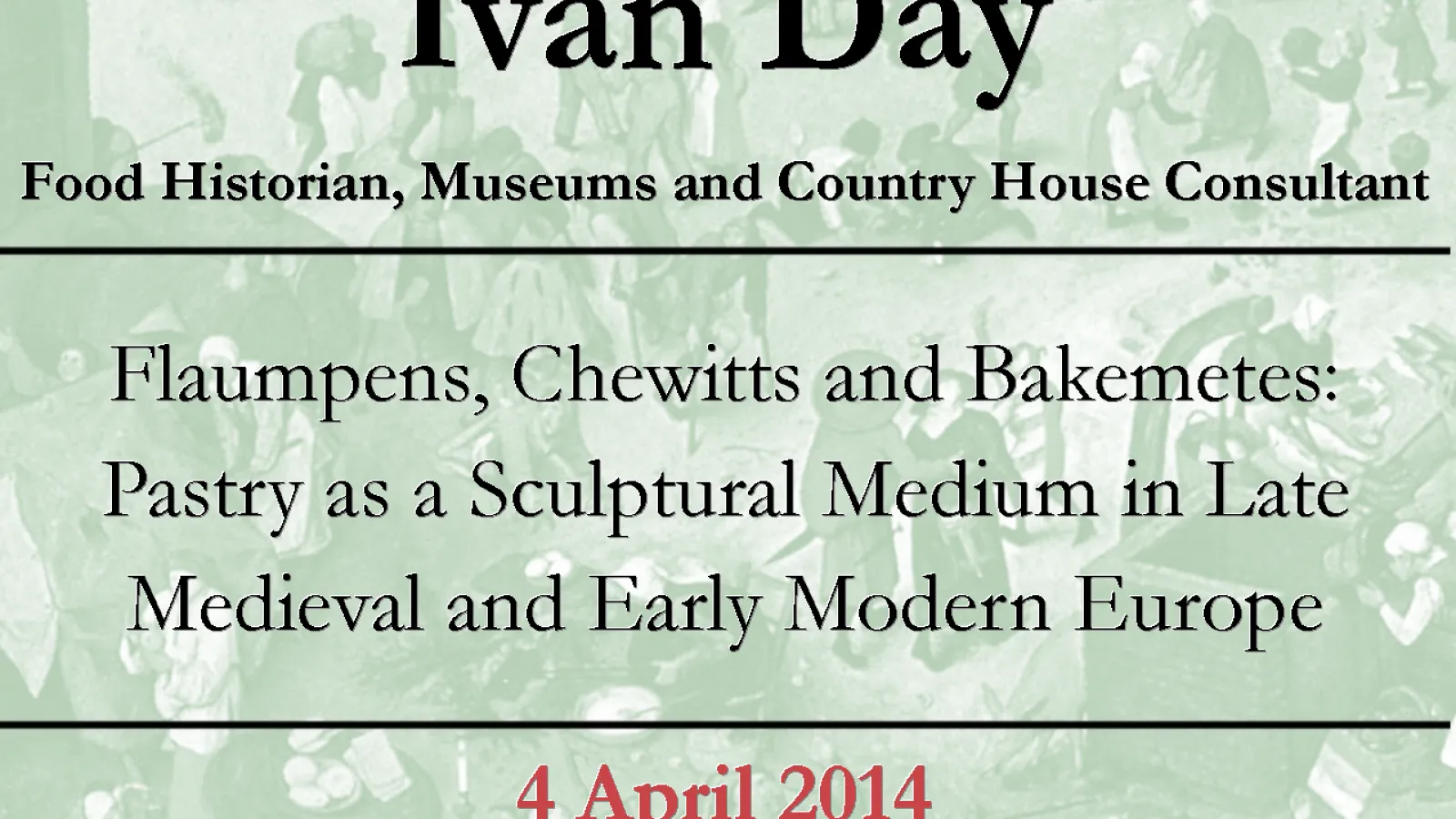 Ivan Day Lecture Flyer